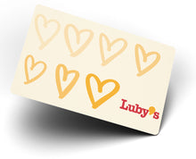 Load image into Gallery viewer, Luby's Valentine's E-Gift Card