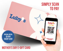 Load image into Gallery viewer, Luby's Mother's Day E-Gift Card